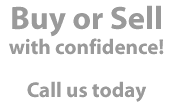 Buy or Sell with Confidence! Call us today